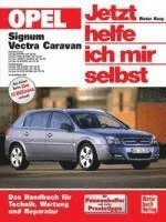 bokomslag Opel Signum / Opel Vectra Caravan. Jetzt helfe ich mir selbst