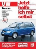 bokomslag VW Touran ab Modelljahr 2003. Jetzt helfe ich mir selbst