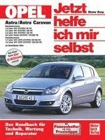 bokomslag Opel Astra / Astra Caravan - Jetzt helfe ich mir selbst