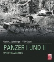 bokomslag Panzer I + II  und ihre Abarten