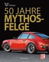 bokomslag Die Mythos-Felge wird 50 Jahre