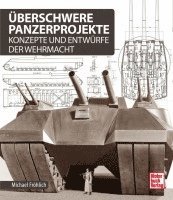 bokomslag Überschwere Panzerprojekte