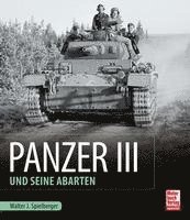 bokomslag Panzer III und seine Abarten