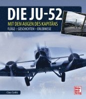 Die Ju-52 - mit den Augen des Kapitäns 1