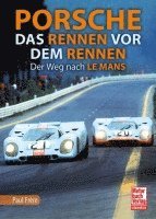 Paul Frère - Porsche - Das Rennen vor dem Rennen, Inbunden