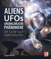 bokomslag Aliens, UFOs, unerklärliche Phänomene