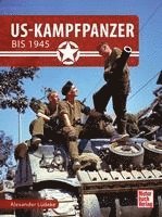 bokomslag US-Kampfpanzer bis 1945