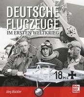 bokomslag Deutsche Flugzeuge im Ersten Weltkrieg