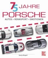 Randy Leffingwell - 75 Jahre Porsche, Inbunden