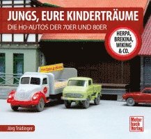 Jörg Trüdinger - Jungs, Eure Kinderträume, Inbunden