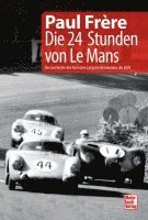 bokomslag Die 24 Stunden von Le Mans