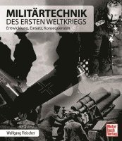 bokomslag Militärtechnik des Ersten Weltkriegs