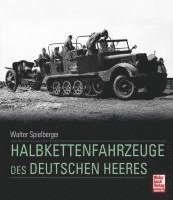 bokomslag Halbkettenfahrzeuge des deutschen Heeres