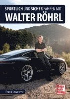 bokomslag Sportlich und sicher fahren mit Walter Röhrl