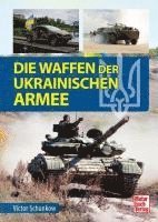 bokomslag Die Waffen der ukrainischen Armee