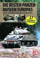 bokomslag Die besten Panzermuseen Europas