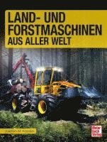 bokomslag Land- und Forstmaschinen aus aller Welt