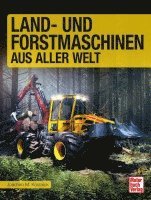 bokomslag Köstnick, J: Land- und Forstmaschinen aus aller Welt