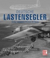 Heinz Mankau, Peter Petrick - Deutsche Lastensegler, Häftad