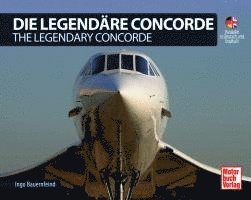 Die Legendäre Concorde/ The Legendary Concorde