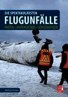 Die spektakulärsten Flugunfälle