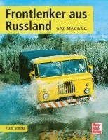 Frank Rönicke - Frontlenker aus Russland, Inbunden