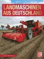 Joachim M. Köstnick - Landmaschinen aus Deutschland, Inbunden