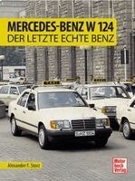 Alexander F. Storz - Mercedes-Benz W 124, Inbunden