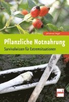 Pflanzliche Notnahrung 1