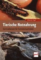 bokomslag Tierische Notnahrung