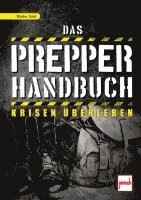 Das Prepper-Handbuch 1