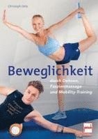 bokomslag Beweglichkeit durch Dehnen, Faszienmassage und Mobility-Training