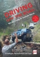 Michael Scheler - Driving off the Road. Wie du richtig im Gelände fährst., Häftad