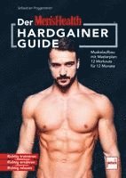 bokomslag Der MEN`S HEALTH Hardgainer-Guide
