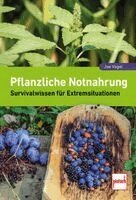 Joe Vogel - Pflanzliche Notnahrung, Häftad