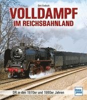 bokomslag Volldampf im Reichsbahnland