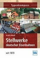 bokomslag Stellwerke deutscher Eisenbahnen seit 1870