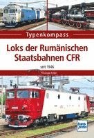 bokomslag Loks der Rumänischen Staatsbahn CFR
