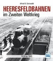 bokomslag Heeresfeldbahnen im Zweiten Weltkrieg