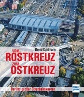 bokomslag Vom Rostkreuz zum Ostkreuz