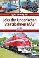 bokomslag Loks der Ungarischen Staatsbahnen MÁV
