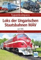 bokomslag Loks der Ungarischen Staatsbahnen MÁV