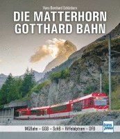 Die Matterhorn-Gotthard-Bahn 1