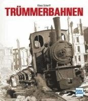 bokomslag Trümmerbahnen