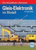 bokomslag Gleis-Elektronik im Modell