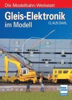 bokomslag Gleis-Elektronik im Modell