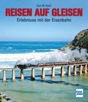 bokomslag Reisen auf Gleisen