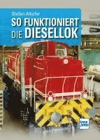 bokomslag So funktioniert die Diesellok
