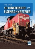 bokomslag So funktioniert der Eisenbahnbetrieb