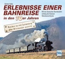 bokomslag Erlebnisse einer Bahnreise in den 70er Jahren